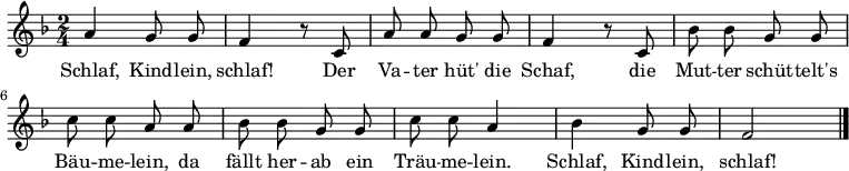 \relative c'' { \set Staff.midiInstrument = #"flute" \set Score.tempoHideNote = ##t \tempo 4 = 60 \autoBeamOff \key f \major \time 2/4
a4 g8 g8 | f4 r8 c8
a'8 a8 g8 g8 | f4 r8 c8 | bes'8 bes8 g8 g8|
c8 c8 a8 a8 | bes8 bes8 g8 g8 |
c8 c8 a4 | bes4 g8 g8 | f2 \bar"|."
}
\addlyrics {
Schlaf, Kind -- lein, schlaf! Der
Va -- ter hüt' die Schaf, die Mut -- ter schüt -- telt's
Bäu -- me -- lein, da fällt her -- ab ein
Träu -- me -- lein. Schlaf, Kind -- lein, schlaf!
}