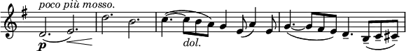 
\relative c' \new Staff \with { \remove "Time_signature_engraver" } {
 \set Staff.midiInstrument = "violin"
 \key e \minor \time 12/8
  d2.\p ^\markup \italic { poco più mosso. } ( e\<) d'\! b c4.~( c8_\markup \italic dol. b a) g4 e8( a4) e8 g4.~( g8 fis e) d4.-- b8--( c-- cis--)
}
