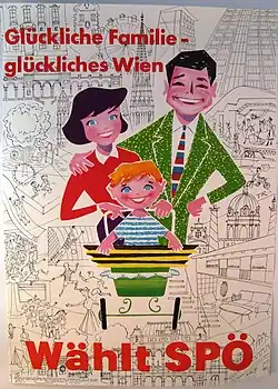 Poster for the Social Democratic Party of Austria (SPOE) 1959?. Happy family - Happy Vienna. Vote for SPOE.