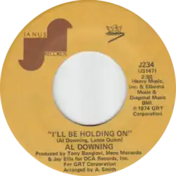 "I'll Be Holding On" by Al Downing; A-side label of the US single release