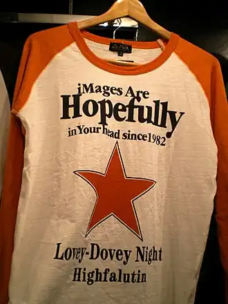 A t-shirt reading: iMages are Hopefully in your head since 1982 Lovey-Dovey Night Highfalutin