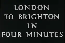 London to Brighton in Four Minutes