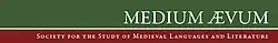 Logo with 'Medium Aevum' over a green background over 'Society for the Study of Medieval Languages and Literature' over a red background
