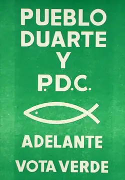 A green election poster reading "People Duarte and P.D.C. From now on vote green".