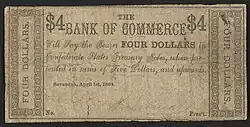 4 dollar banknote from the Bank of Commerce in Savannah, Georgia. Inscription: "THE BANK OF COMMERCE Will Pay the Bearer FOUR DOLLARS in Confederate States Treasury Notes, when presented in sums of Five Dollars, and upwards. Savannah, April 1st, 1864."