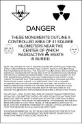 A proposed notice for the markers outlining a 16&nbsp;sq&nbsp;mi (41&nbsp;km2) exclusion area around the WIPP facility.[11]