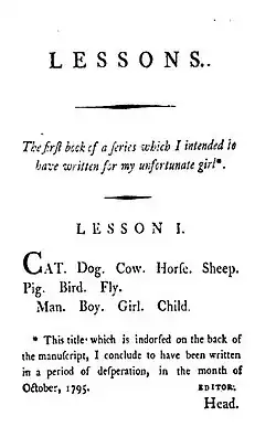 Page reads "LESSONS. The first book of a series which I intended to have written for my unfortunate girl.* LESSON I. CAT. Dog. Cow. Horse. Sheep. Pig. Bird. Fly. Man. Boy. Girl. Child. *This title which is indorsed on the back of the manuscript, I conclude to have been written in a period of desperation, in the month of October, 1795."