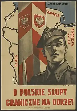 Przedstawiony plakat: "O polskie słupy, graniczne na Odrze!" stanowi przykład propagandy powojennej z czasów PRL, mającej na celu uzasadnienie przyłączenie do Polski tzw. Ziem Odzyskanych – czyli terenów na zachodzie Polski, które po II wojnie światowej zostały włączone do państwa polskiego. Polski żołnierz dodaje dumy i powagi, a słup graniczny, obok niego, oznacza powiększenie i powrót do historycznych granic.